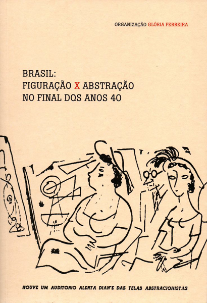 capa livro BRASIL FIGURAÇÃO X ABSTRAÇÃO NO FINAL DOS ANOS 40