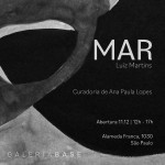 MAR - Luiz Martins - Galeria BASE 1