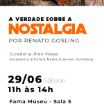 Museu FAMA - A verdade sobre a Nostalgia