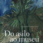 Do asilo ao museu - Nise da Silveira - 001